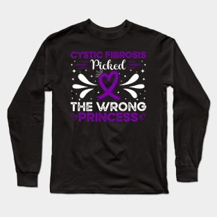 Cystic Fibrosis Picked The Wrong Princess Cystic Fibrosis Awareness Long Sleeve T-Shirt